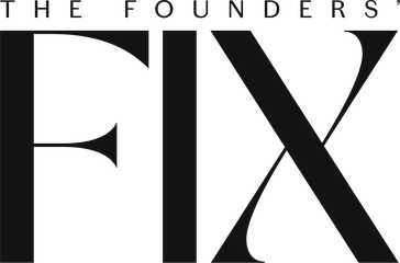The Founders' Fix